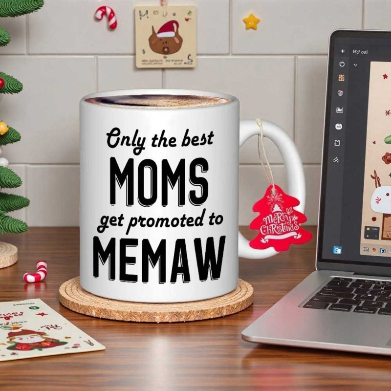 Tailorly White Ceramic 11 oz Mug - Only The Best Moms Get Promoted To Memaw Minimalist Smooth Ceramic White Surface With Elegant Bold Font Mug