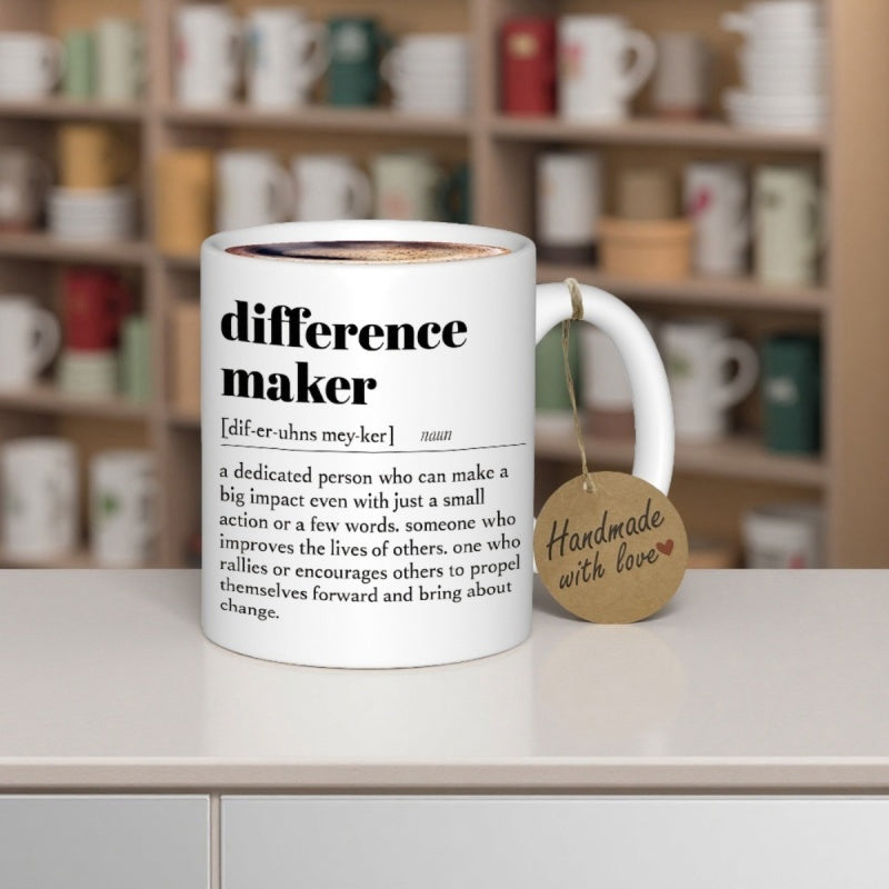 Tailorly White Ceramic 11 oz Mug - Difference Maker Handmade With Love Dictionary Definition Typography On A Clean Mug