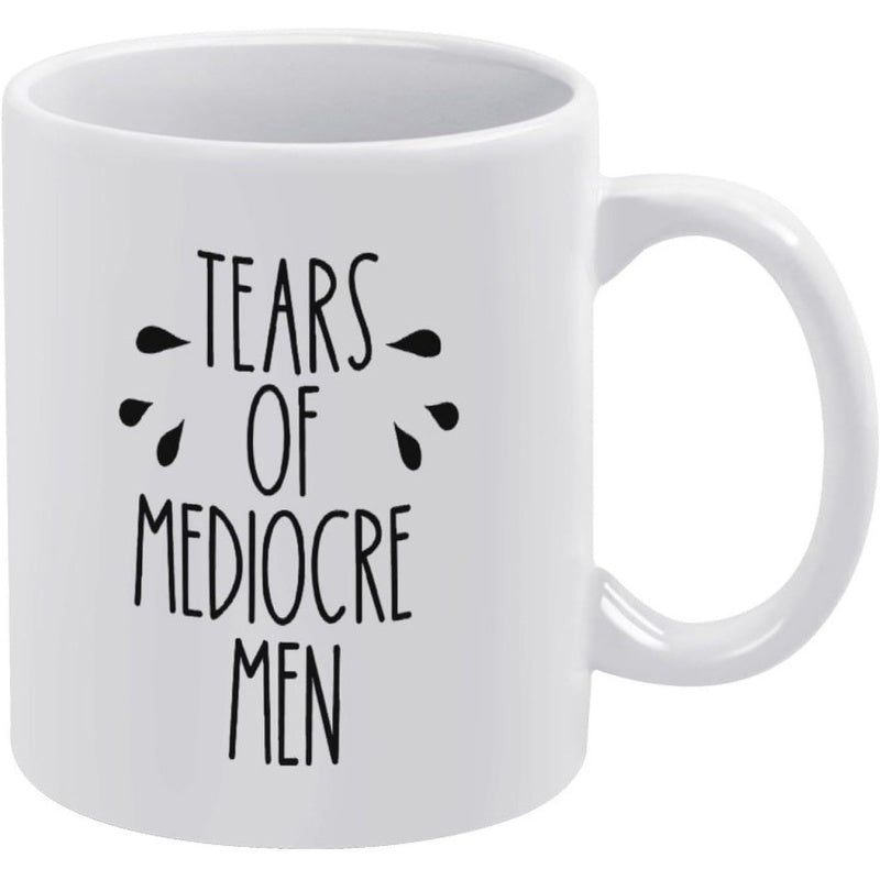 Tailorly White Ceramic 11 oz Mug - Tears Of Mediocre Men Featuring Black Decorative Water Droplets Slogan Mug