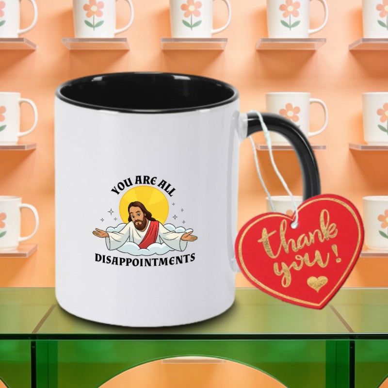 Tailorly Black Accent 11 oz Mug - jesus christ meme with disappointments logo
