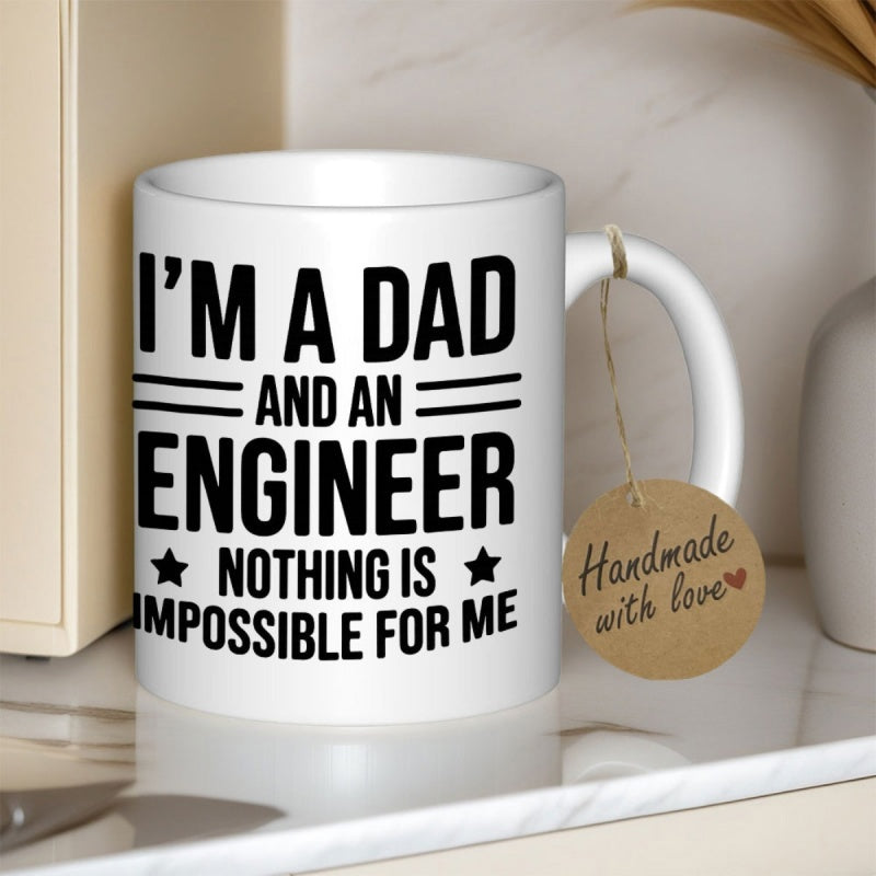 Tailorly White Ceramic 11 oz Mug - Im A Dad And An Engineer Nothing Is Impossible For Me Sleek White Ceramic Coffee Cup With Bold Decorative Star Typography Mug
