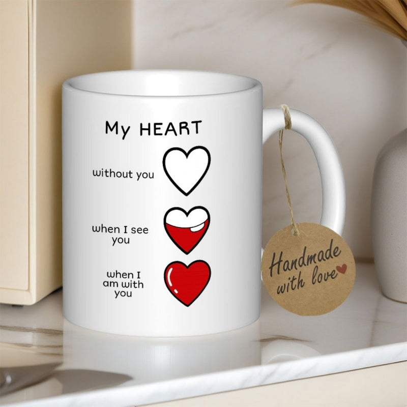 Tailorly White Ceramic 11 oz Mug - My Heart Without You When I See You When I Am With You Three Stages Of Filling Red Color Representing Growing Love Heart