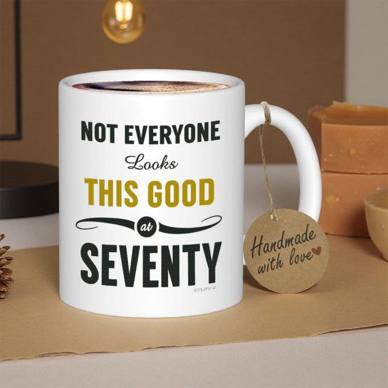 Tailorly White Ceramic 11 oz Mug - Not Everyone Looks This Good At Seventy Polished Surface Featuring Artistic Bold Typography And Decorative Calligraphic Swirl