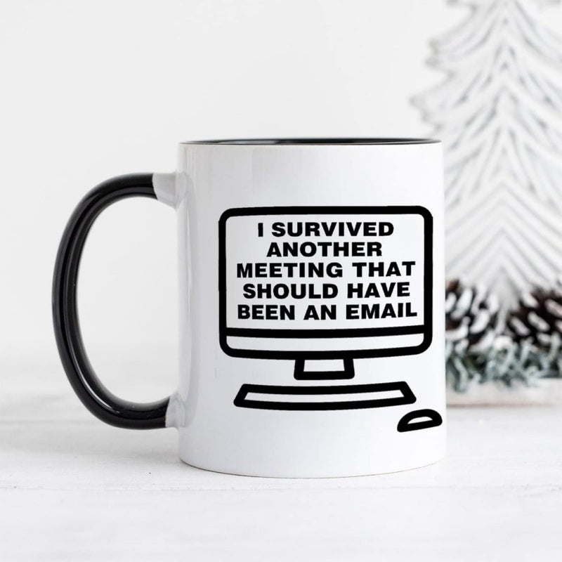 Tailorly Black Accent 11 oz Mug - another meeting that an email humorous text