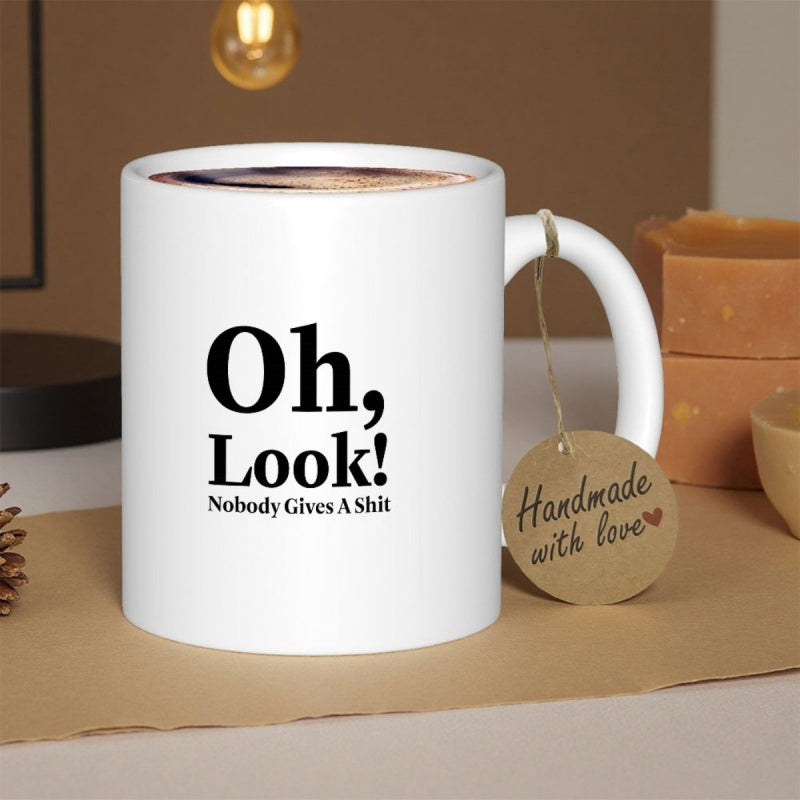 Tailorly White Ceramic 11 oz Mug - Oh Look Nobody Gives A Shit Minimalist White Ceramic With Bold Black Typographic Text Mug