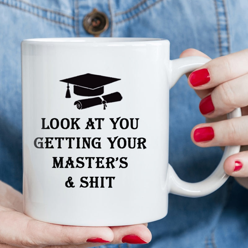 Tailorly White Ceramic 11 oz Mug - Look At You Getting Your Masters Shit Classic Black Graduation Cap Over A Tied Paper Diploma Scroll Graduation Cap
