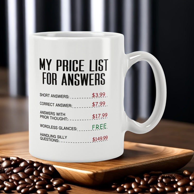 Tailorly White Ceramic 11 oz Mug - My Price List For Answers Elegant White Ceramic Cup Resting On Wooden Board With Beans Mug