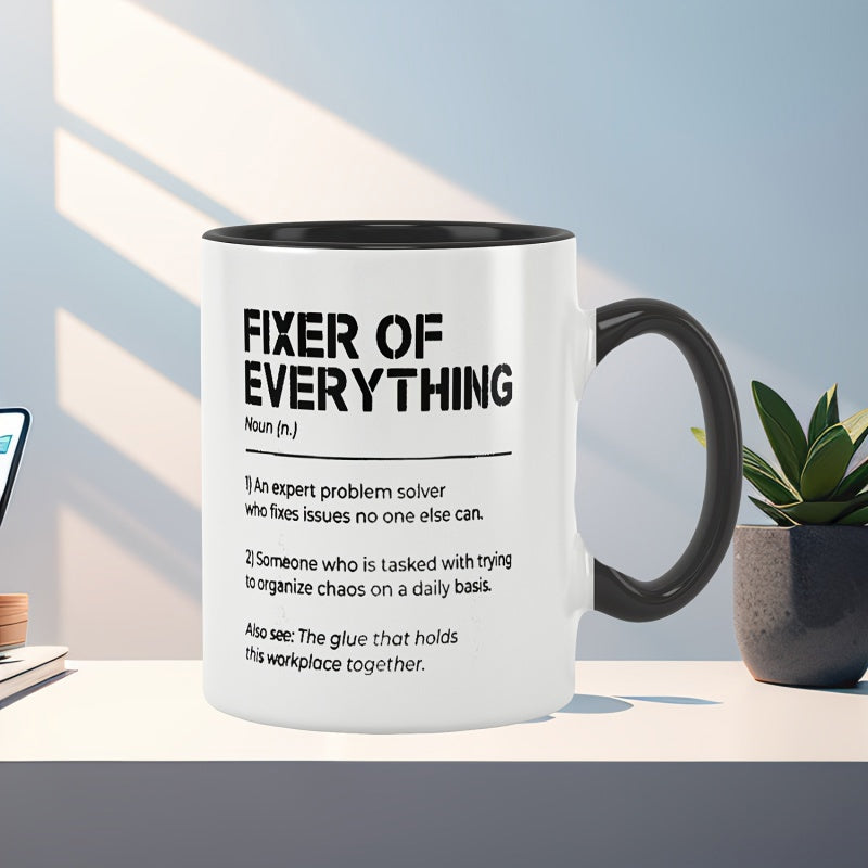 Tailorly Black Accent 11 oz Mug - humorous office themed design with "fixer of everything" text