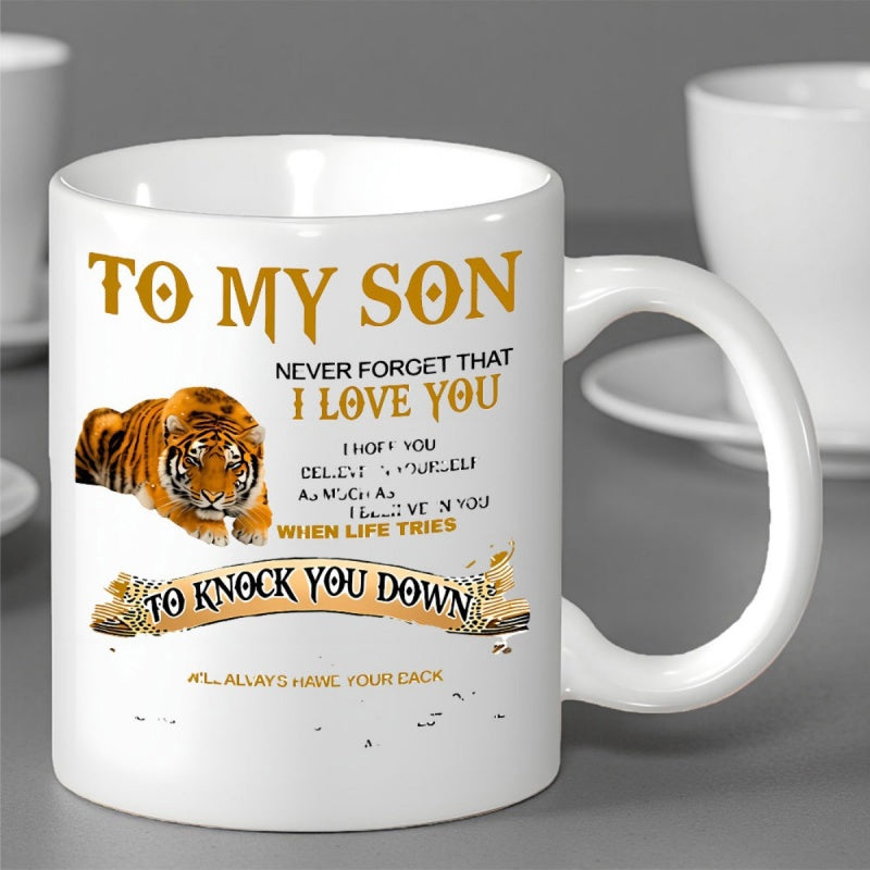 Tailorly White Ceramic 11 oz Mug - To My Son Never Forget That I Love You Majestic Wild Animal Resting Peacefully With Orange And Black Stripes Tiger