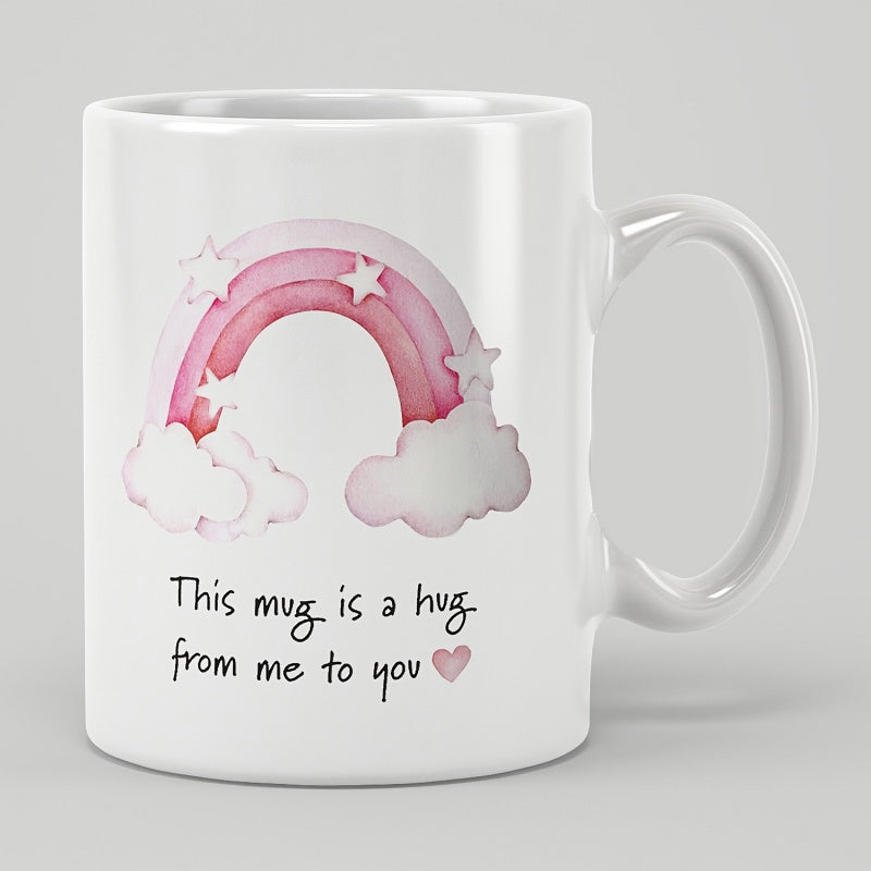 Tailorly White Ceramic 11 oz Mug - This Mug Is A Hug From Me To You Watercolor Style Pink Arched Design Among Soft Fluffy White Clouds Rainbow