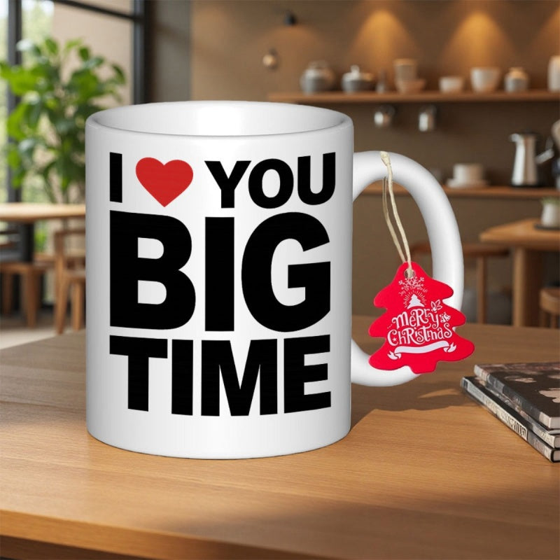 Tailorly White Ceramic 11 oz Mug - I You Big Time Bold Black Lettering Featuring A Simple Red Heart Symbol Mug