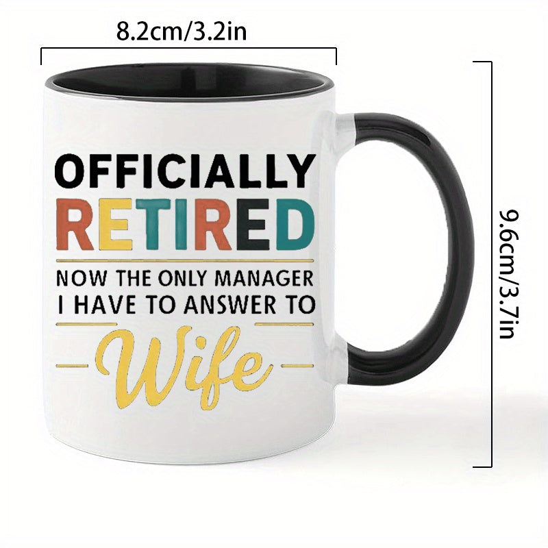 Tailorly Black Accent 11 oz Mug - quote funny retirement gift