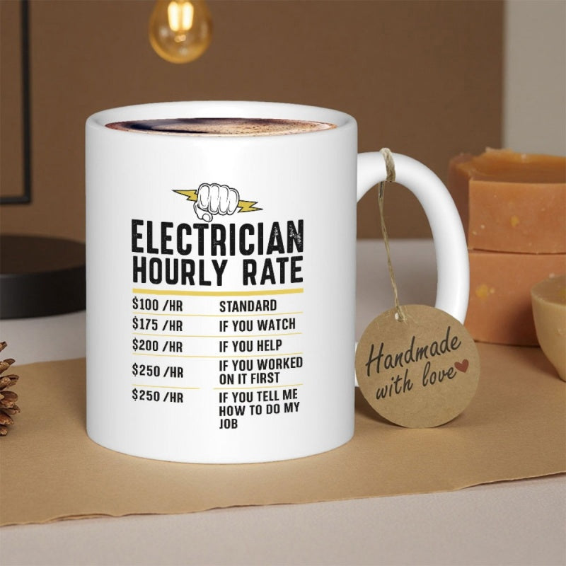 Tailorly White Ceramic 11 oz Mug - Electrician Hourly Rate Fist Holding A Yellow Lightning Bolt Over Humorous Job Pricing Mug