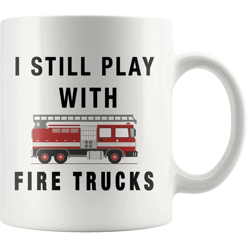 Tailorly White Ceramic 11 oz Mug - I Still Play With Fire Trucks Classic Red Emergency Vehicle Featuring White Ladder Detail Graphic Fire Truck