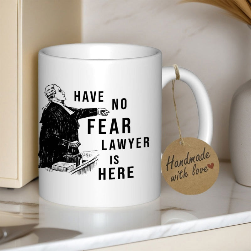 Tailorly White Ceramic 11 oz Mug - Have No Fear Lawyer Is Here Classic Vintage Illustration Featuring A Confident Legal Professional Pointing Firmly Lawyer