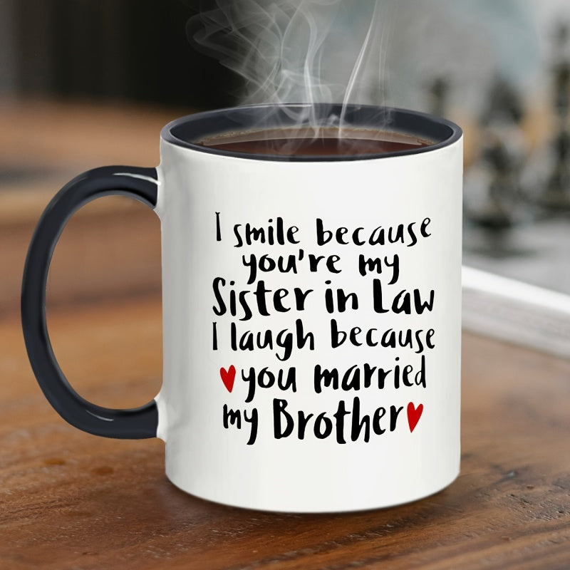 Tailorly Black Accent 11 oz Mug - youre my sister in law you married my brother text print