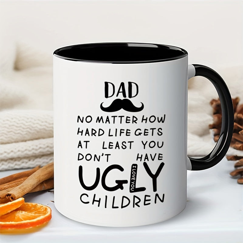 Tailorly Black Accent 11 oz Mug - humorous dad with mustache and text "you dont have ugly son"