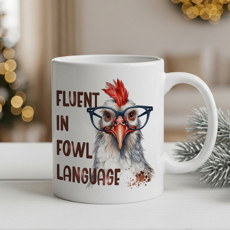 Tailorly White Ceramic 11 oz Mug - Fluent In Fowl Language Funny Intellectual Rooster Wearing Black Frames Under A Bold Red Crest Chicken