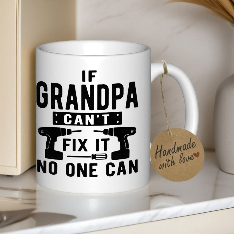 Tailorly White Ceramic 11 oz Mug - If Grandpa Cant Fix It No One Can Symmetrical Power Drills Surrounded By Industrial Hand Tools And Bold Typography Drill