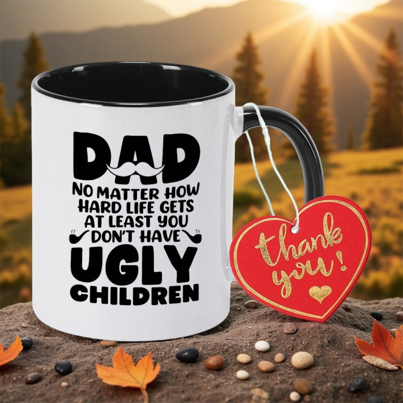 Tailorly Black Accent 11 oz Mug - with dad life at you dont have ugly children print11oz 350mlcoffee cup ceramic coffee mug birthday gift mothers