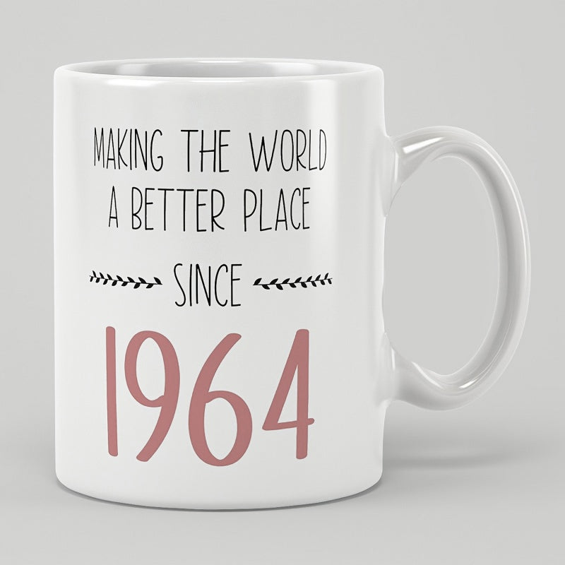Tailorly White Ceramic 11 oz Mug - Making The World A Better Place Since 1964 Elegant Minimalist Typography With Delicate Leaf Accents Decorative Mug
