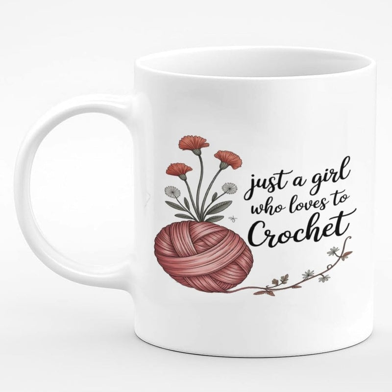 Tailorly White Ceramic 11 oz Mug - Just A Girl Who Loves To Crochet Vibrant Red Flowers Sprouting Out Of A Soft Woolen Yarn