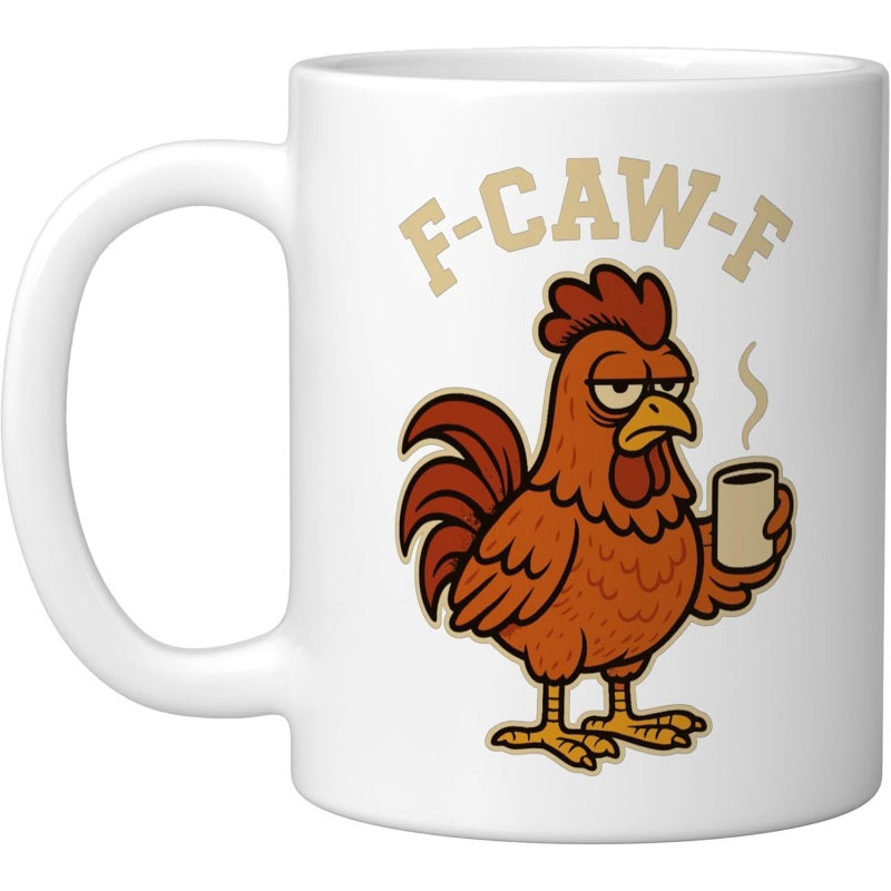 Tailorly White Ceramic 11 oz Mug - F Caw F Angry Tired Brown Bird Holding A Steaming Cup Of Morning Coffee Rooster