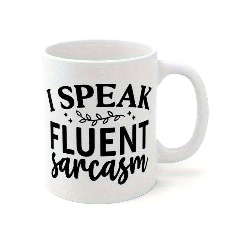 Tailorly White Ceramic 11 oz Mug - I Speak Fluent Sarcasm Minimalist Black Ink Design Featuring A Delicate Leafy Vine Branch Mug