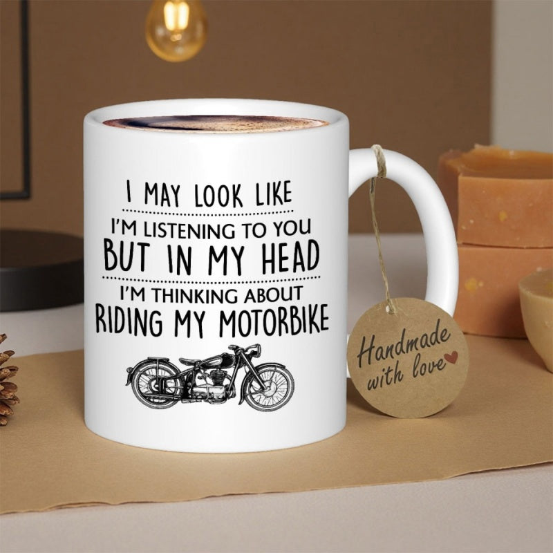 Tailorly White Ceramic 11 oz Mug - I May Look Like Im Listening To You But In My Head Im Thinking About Riding My Motorbike Vintage Classic Black Silhouette