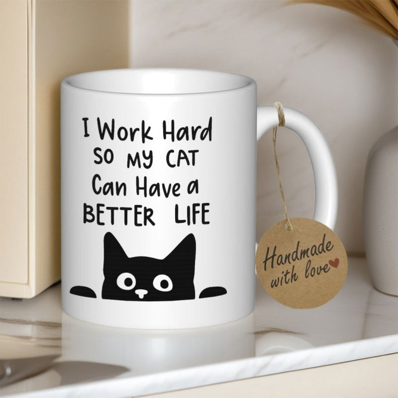 Tailorly White Ceramic 11 oz Mug - I Work Hard So My Cat Can Have A Better Life Minimalist Peeking Black Silhouette Of A Feline With Eyes Cat