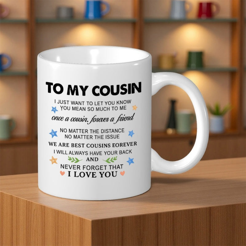 Tailorly White Ceramic 11 oz Mug - To My Cousin Clean Polished Surface With Stars And Green Leaves Ceramic Mug