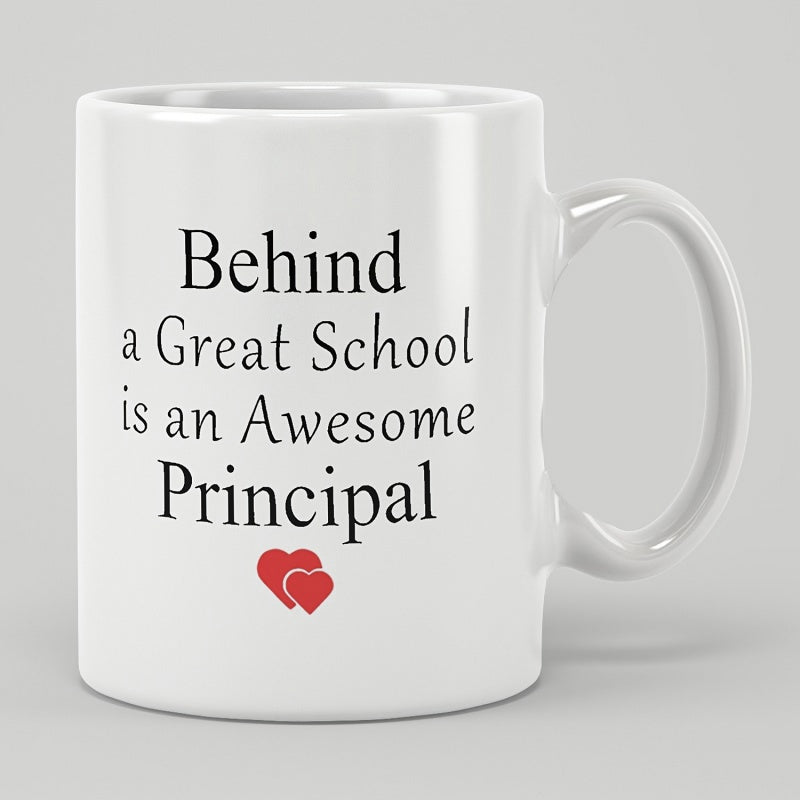 Tailorly White Ceramic 11 oz Mug - Behind A Great School Is An Awesome Principal Two Small Red Hearts Under Elegant Black Serif Typography Heart