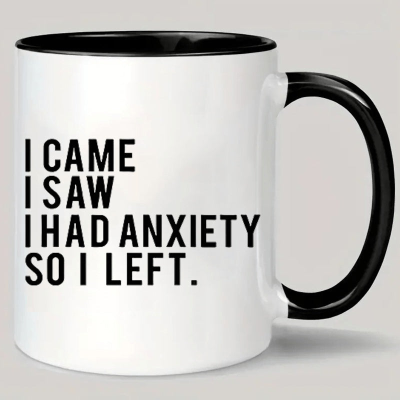 Tailorly Black Accent 11 oz Mug - i saw anxiety left quote