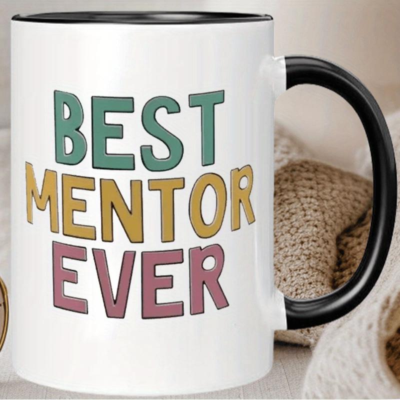 Tailorly Black Accent 11 oz Mug - Best Mentor Ever text