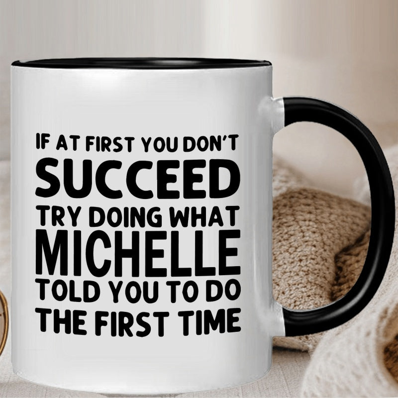 Tailorly Black Accent 11 oz Mug - motivational quote