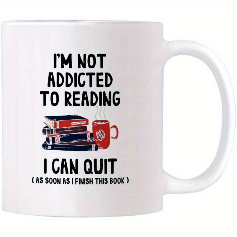 Tailorly White Ceramic 11 oz Mug - Im Not Addicted To Reading I Can Quit As Soon As I Finish This Book Stack Of Colorful Hardcover Books Beside A Steaming Hot Red