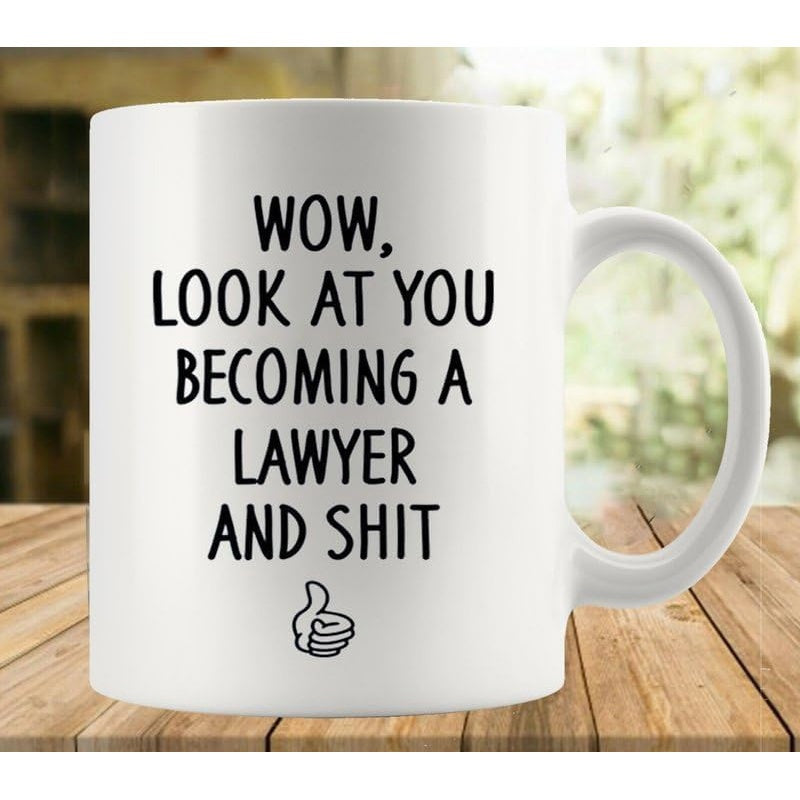 Tailorly White Ceramic 11 oz Mug - Wow Look At You Becoming A Lawyer And Shit Clean Minimalist Black Handwritten Typographic Lettering Design Featuring Thumbs Up