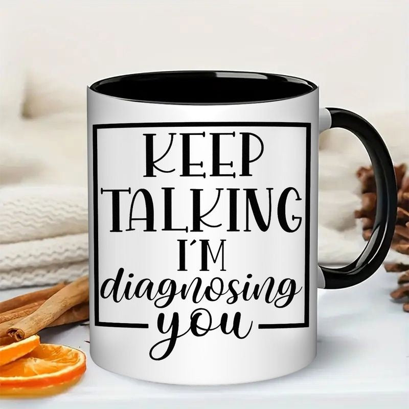 Tailorly Black Accent 11 oz Mug - funny psychologist gift with two tone black sarcastic text