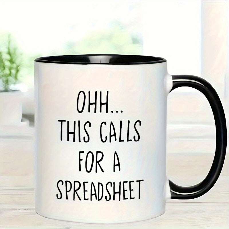 Tailorly Black Accent 11 oz Mug - 11oz ohh this calls for a spreadsheet ceramic coffee mug dishwasher microwave safe perfect gift for birthdays holidays