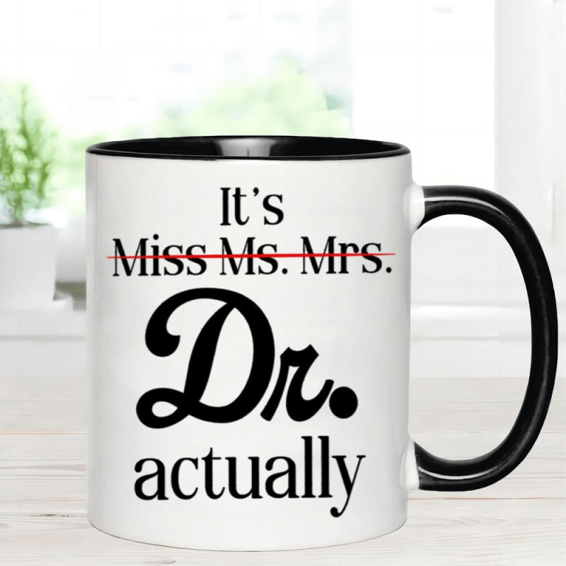 Tailorly Black Accent 11 oz Mug - funny coffee mug with text "its miss ms mrs" and graduation theme