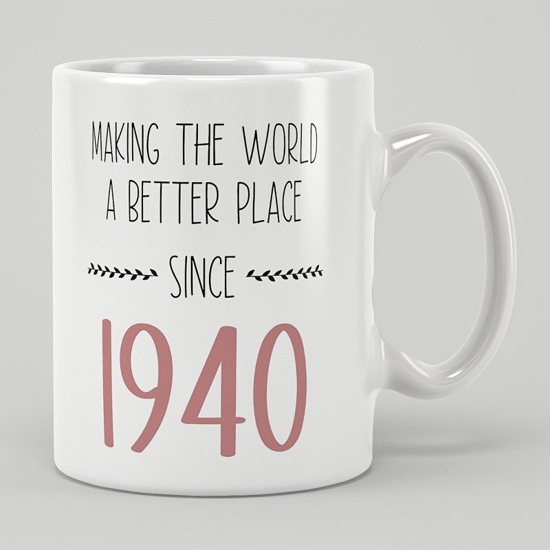 Tailorly White Ceramic 11 oz Mug - Making The World A Better Place Since 1940 Classic Featuring Delicate Floral Vines And Pink Numbers Mug