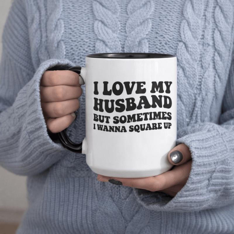 Tailorly Black Accent 11 oz Mug - i my but are moments when i feel like confronting them this 11oz ceramic mug features lovers and families