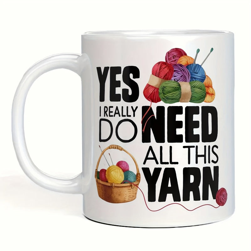Tailorly White Ceramic 11 oz Mug - Yes I Really Do Need All This Yarn Colorful Balls Of Yarn Stacked Beside A Rustic Woven Basket Mug