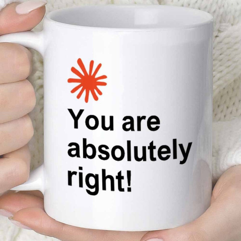 Tailorly White Ceramic 11 oz Mug - You Are Absolutely Right Vibrant Orange Starburst Symbol Floating Above Bold Inspirational Message Mug