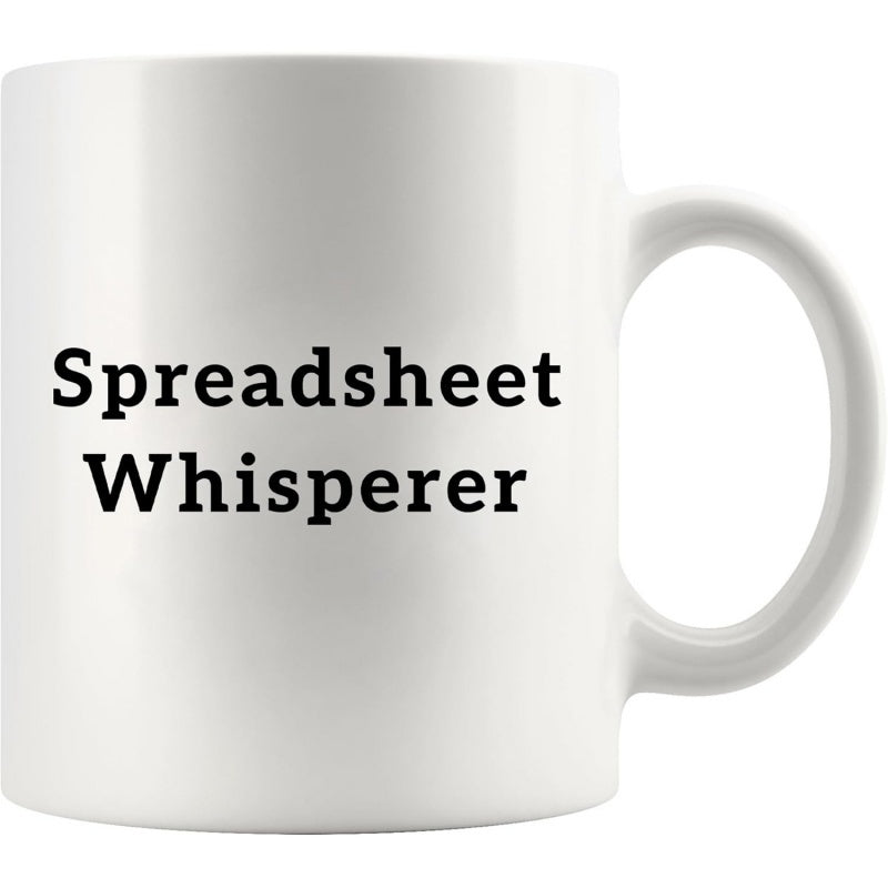 Tailorly White Ceramic 11 oz Mug - Spreadsheet Whisperer Minimalist White Ceramic Kitchenware With Bold Black Serif Typographic Print Mug