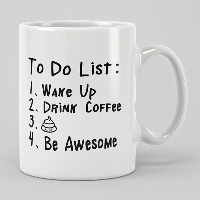 Tailorly White Ceramic 11 oz Mug - To Do List Wake Up Drink Coffee Be Awesome Minimalist White Ceramic Coffee Cup With Handwritten Inspirational Morning Routine