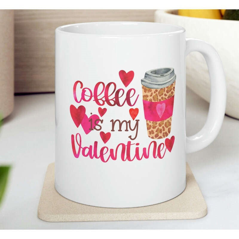 Tailorly White Ceramic 11 oz Mug - Coffee Is My Valentine With Leopard Print Pattern And Pink Hearts Surrounding A Disposable Cup