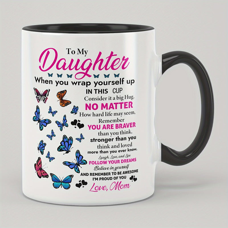 Tailorly Black Accent 11 oz Mug - inspirational text "to my daughter"
