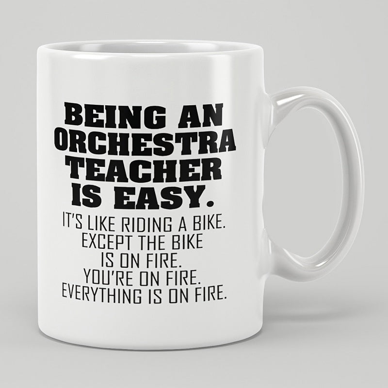 Tailorly White Ceramic 11 oz Mug - Being An Orchestra Teacher Is Easy Minimalist Bold Black Text Printed Upon A Smooth