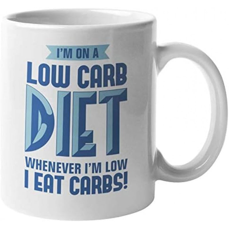 Tailorly White Ceramic 11 oz Mug - Im On A Low Carb Diet Whenever Im Low I Eat Carbs Blue Stylized 3D Text Typography Printed On A Smooth Surface Ceramic Mug
